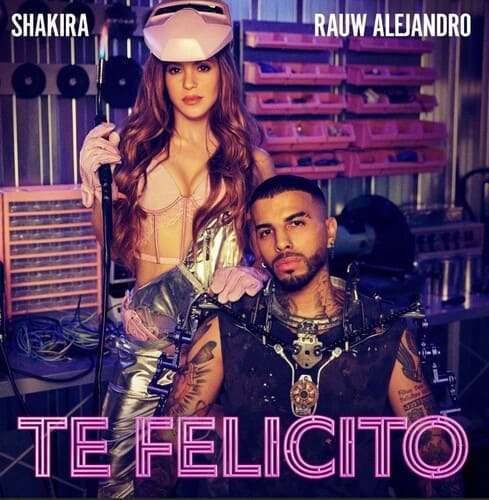 Shakira feat. Rauw Alejandro - Te Felicito