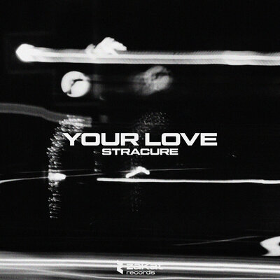 Stracure - Your Love