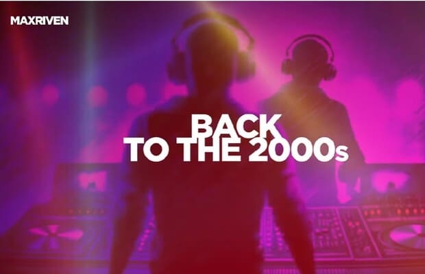 MaxRiven - Back To The 2000s