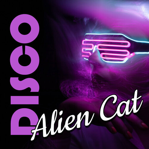 Alien Cat - Disco