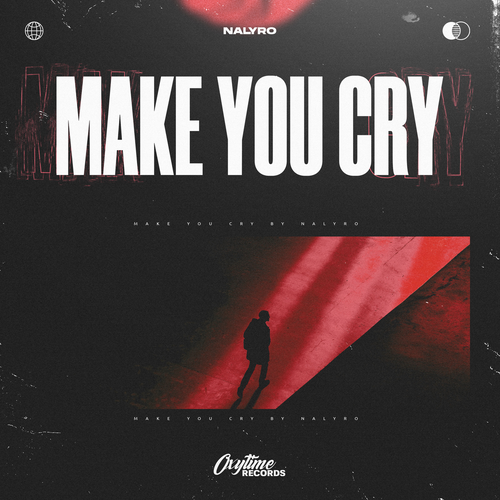 Nalyro - Make You Cry