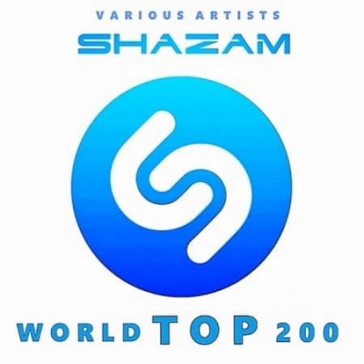 Shazam Хит-парад World Top 200 [Февраль] (2021) MP3
