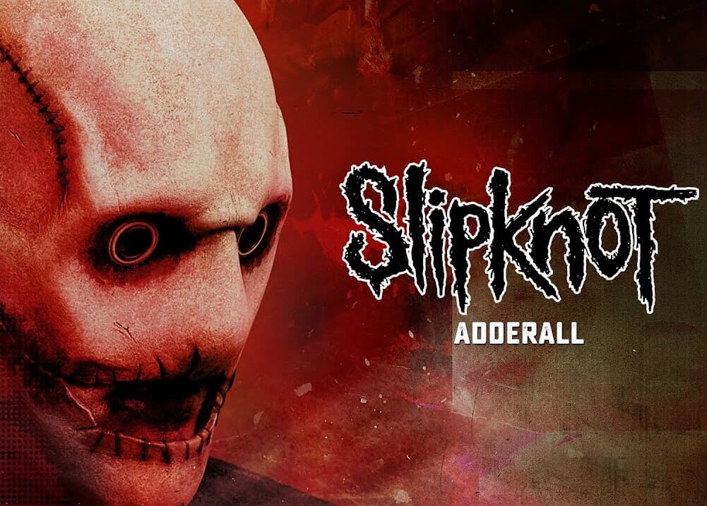 Slipknot - Adderall