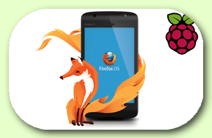 Firefox OS с Raspberry Pi